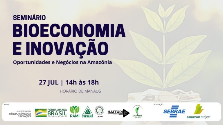 Bioeconomia e Inovação: Oportunidades e Negócios na Amazônia l 27 de Julho l 14h (hora de Manaus)