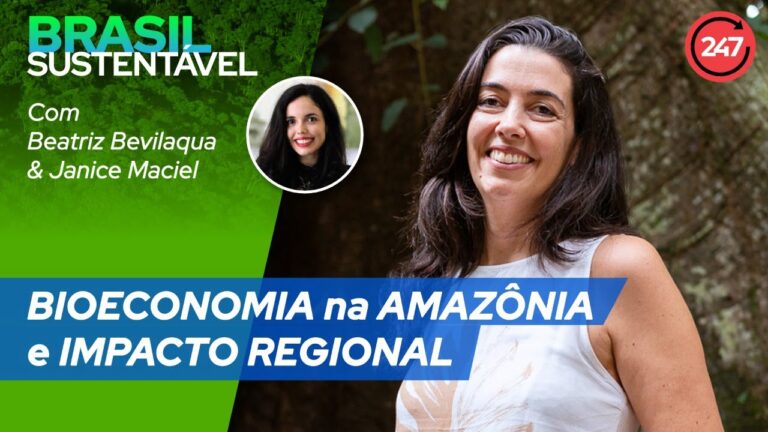 Brasil Sustentável – BIOECONOMIA na AMAZÔNIA e IMPACTO REGIONAL