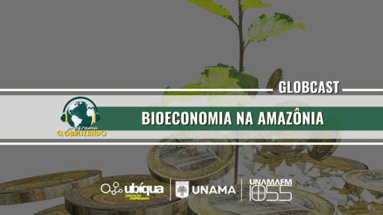 GLOBCAST – Bioeconomia na Amazônia