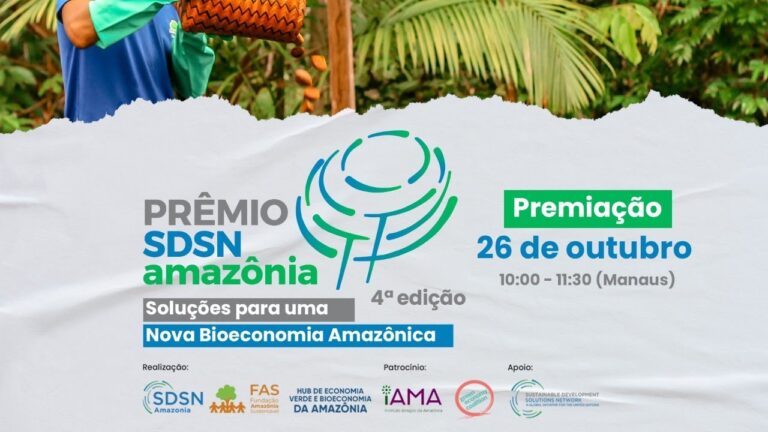 Prêmio SDSN Amazônia 2021:Soluções para uma Nova Bioeconomia Amazônica