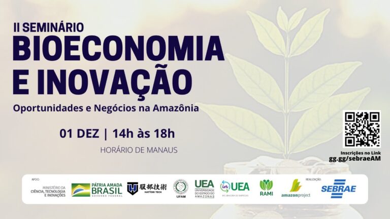 II Seminário Bioeconomia e Inovação: Negócios Inovadores e Sustentáveis na Amazônia