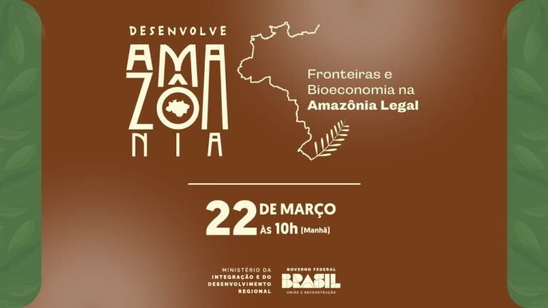 Desenvolve Amazônia: a Política de Fronteira e a Bioeconomia na Amazônia Legal (Dia 22 – Manhã)