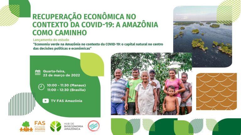 Lançamento do estudo: Economia verde na Amazônia no contexto da COVID-19.