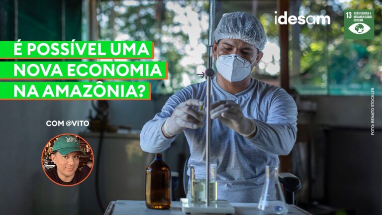 É possível uma nova #economia na Amazônia? | Em Clima de Amazônia #13