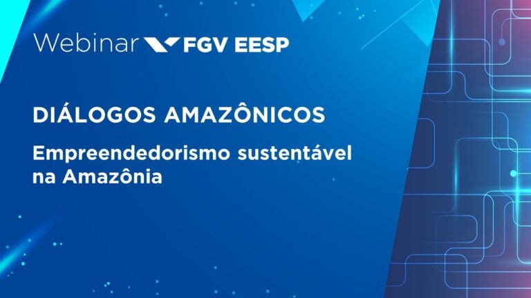 Webinar | Diálogos Amazônicos | Empreendedorismo sustentável na Amazônia Brasileira