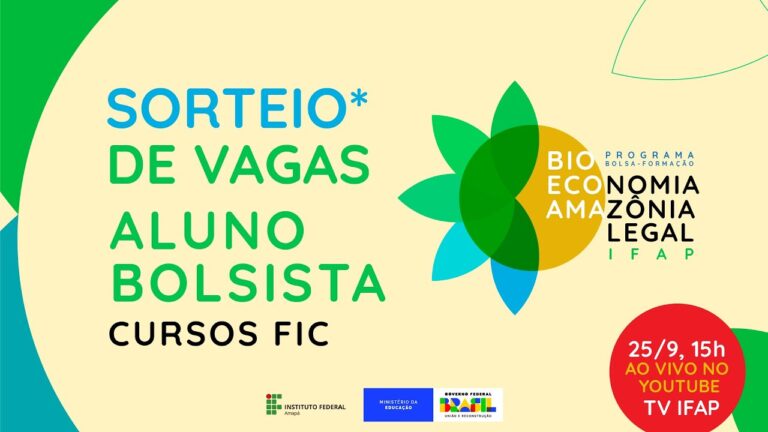 Sorteio de Vagas – Edital Aluno Bolsista – Programa Bioeconomia na Amazônia Legal