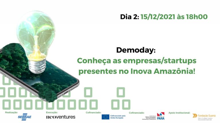 [Inova Amazônia] Edição Pará – Demoday dia 02 – Conheça as startups do programa