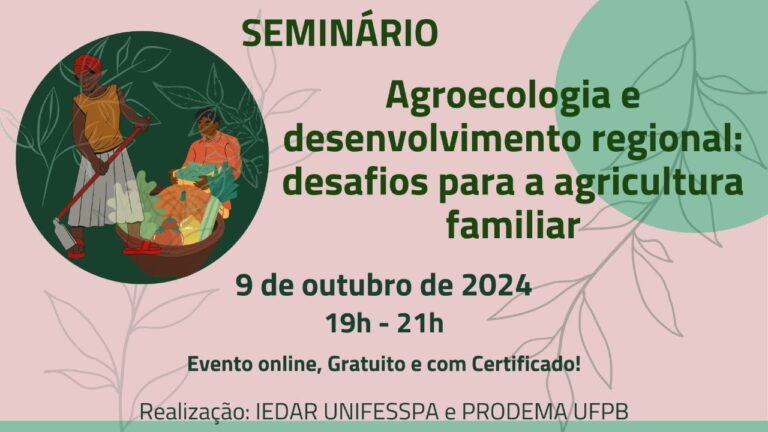 SEMINÁRIO Agroecologia e o desenvolvimento regional: desafios para a agricultura familiar